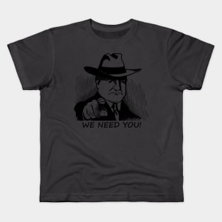 We Need You! Everyone Need You Detective FBI CIA Black and White Gift Kids T-Shirt